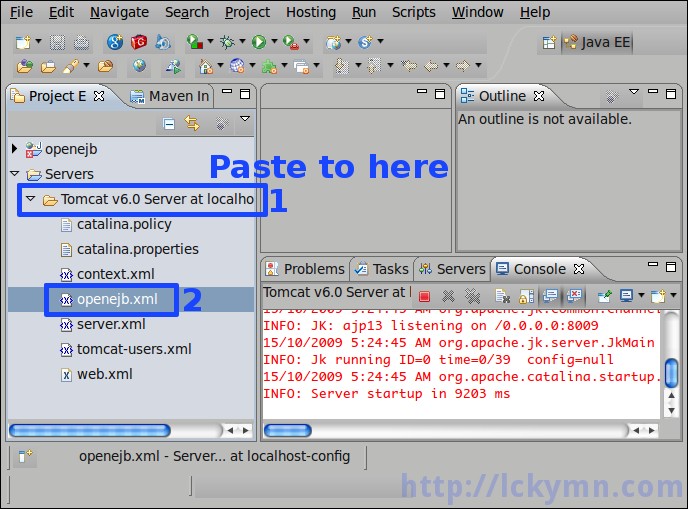 Paste the file to the Tomcat configuration folder of the Eclipse workspace.