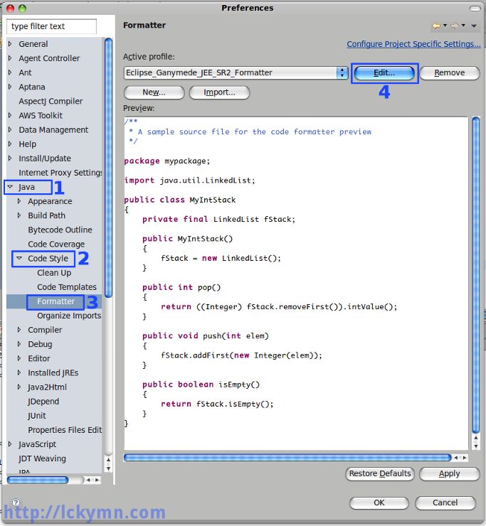 Expand the &#39;Java&#39; -&gt; Expand the &#39;Code Style&#39; -&gt; Select the &#39;Fomatter&#39; -&gt; Click the &#39;Edit&#39; button on the top right-hand side